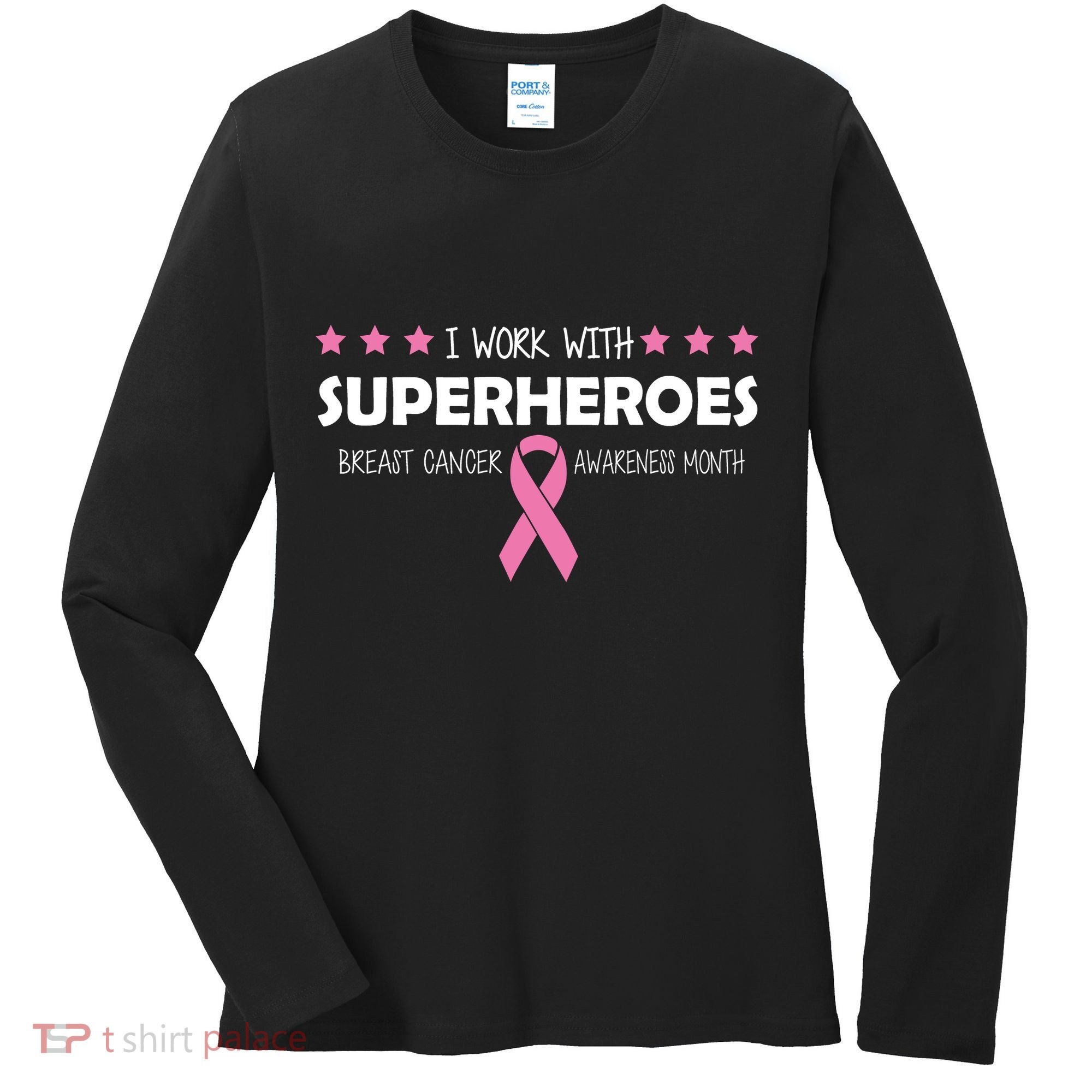 I Work With Superheroes Breast Cancer Awareness Month Women's Long Sleeve Shirt