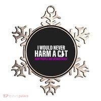 I Would Never Harm A Cat Now People Are Negotiable Ornament thumb 0