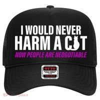 I Would Never Harm A Cat Now People Are Negotiable Hat thumb 0
