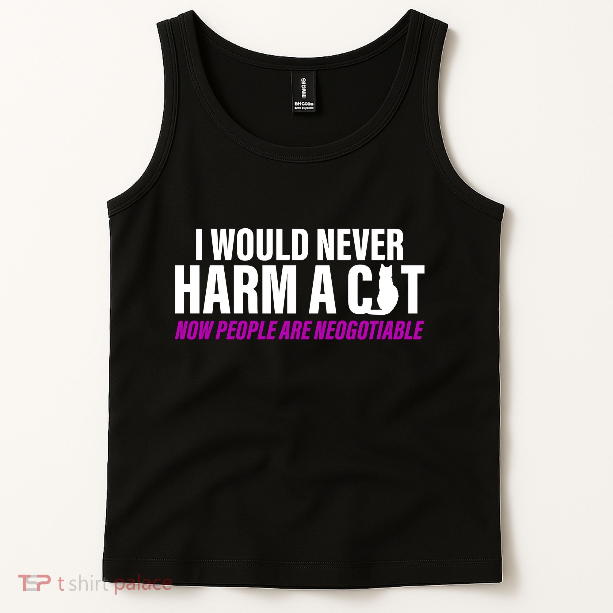 I Would Never Harm A Cat Now People Are Negotiable Tank Top