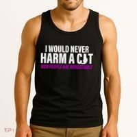 I Would Never Harm A Cat Now People Are Negotiable Tank Top thumb 3