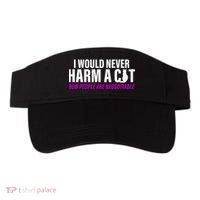 I Would Never Harm A Cat Now People Are Negotiable Visor thumb 0