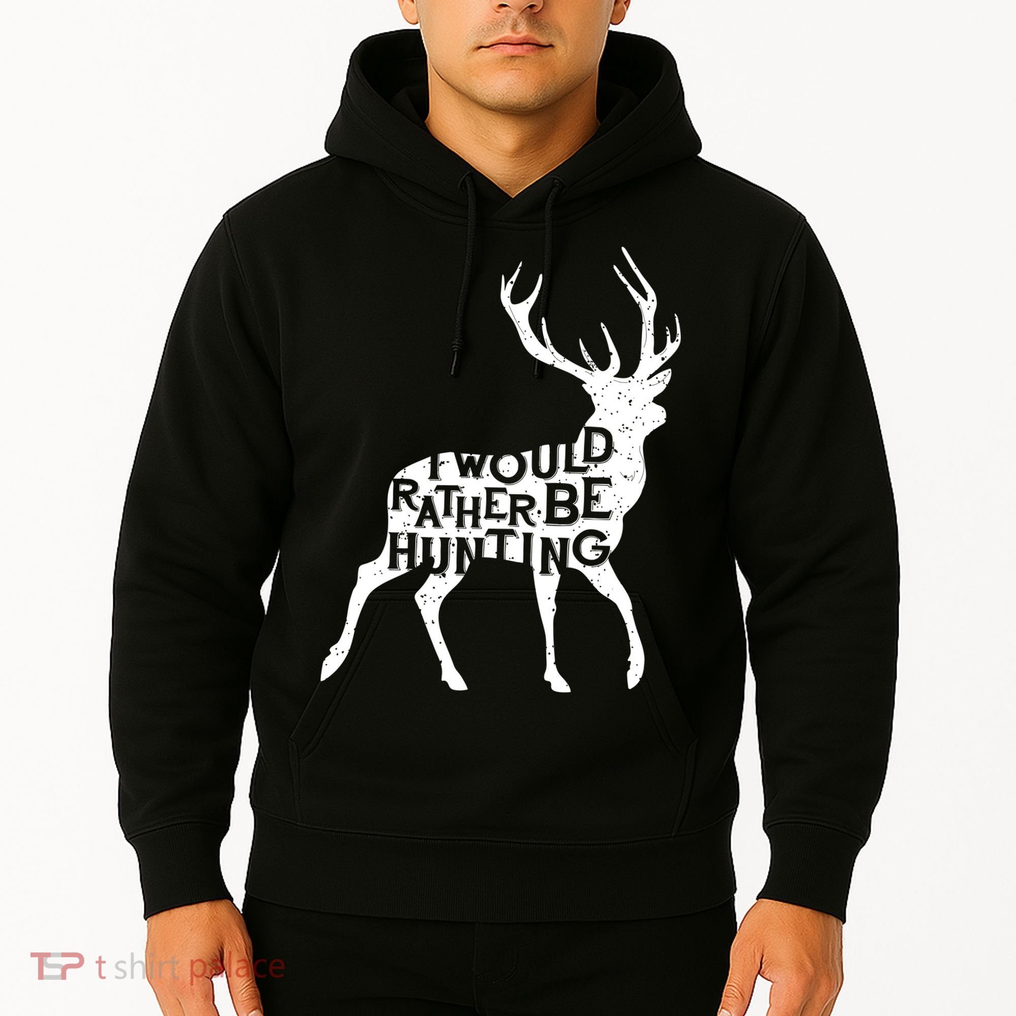 I Would Rather Be Hunting Hoodie