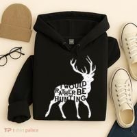 I Would Rather Be Hunting Hoodie thumb 4