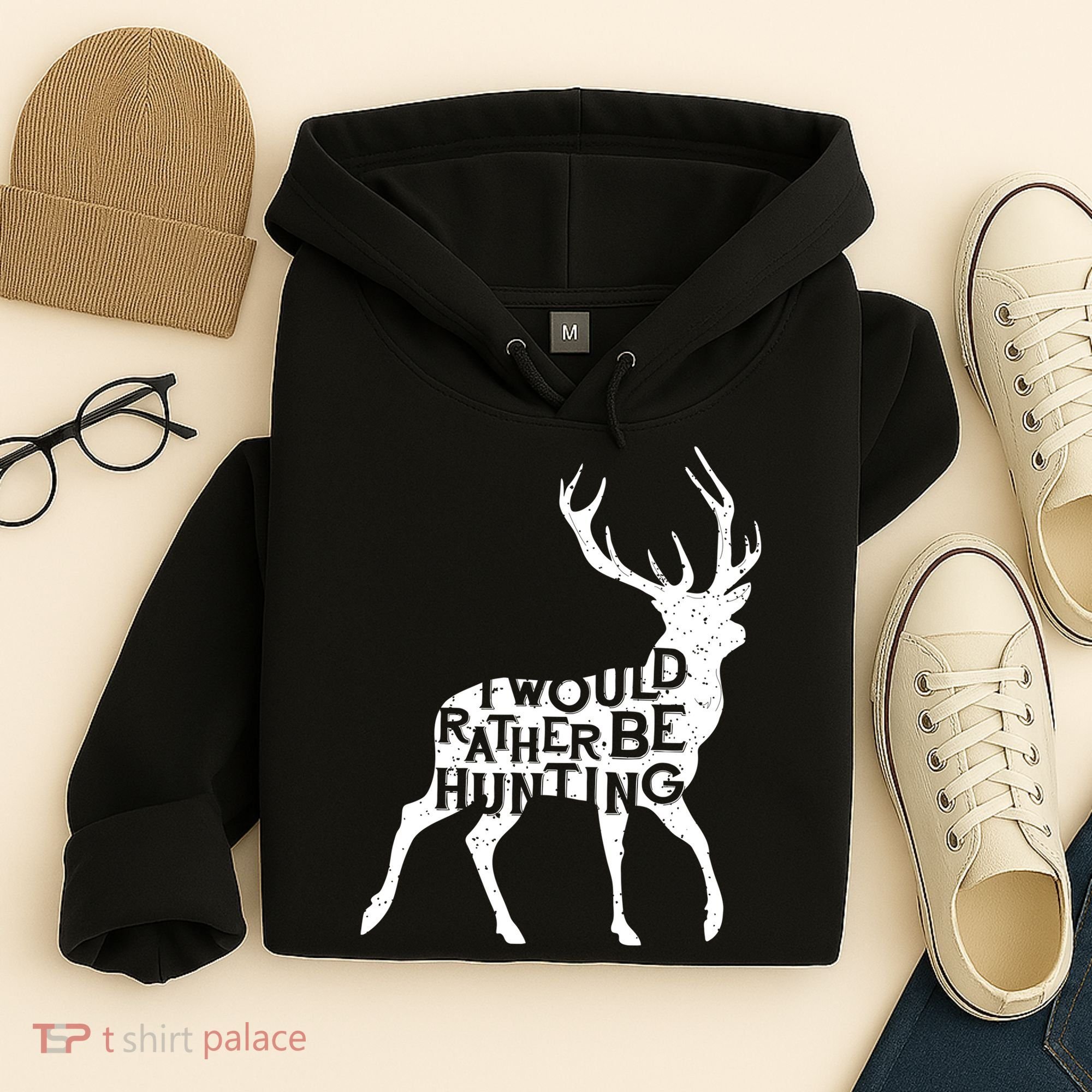 I Would Rather Be Hunting Hoodie