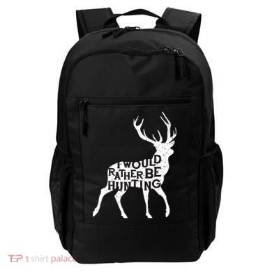 I Would Rather Be Hunting Backpack