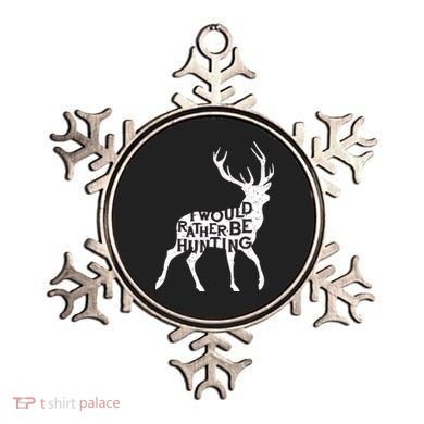 I Would Rather Be Hunting Ornament
