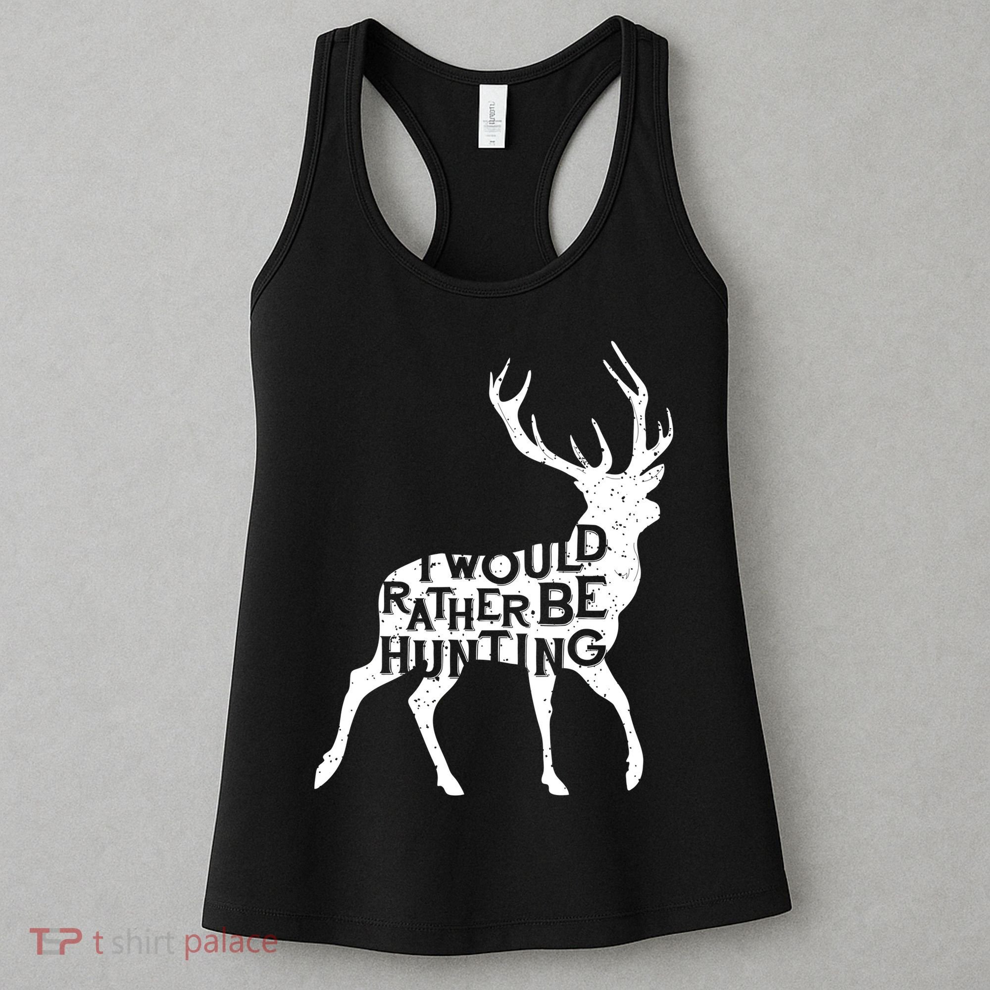 I Would Rather Be Hunting Women's Tank Top