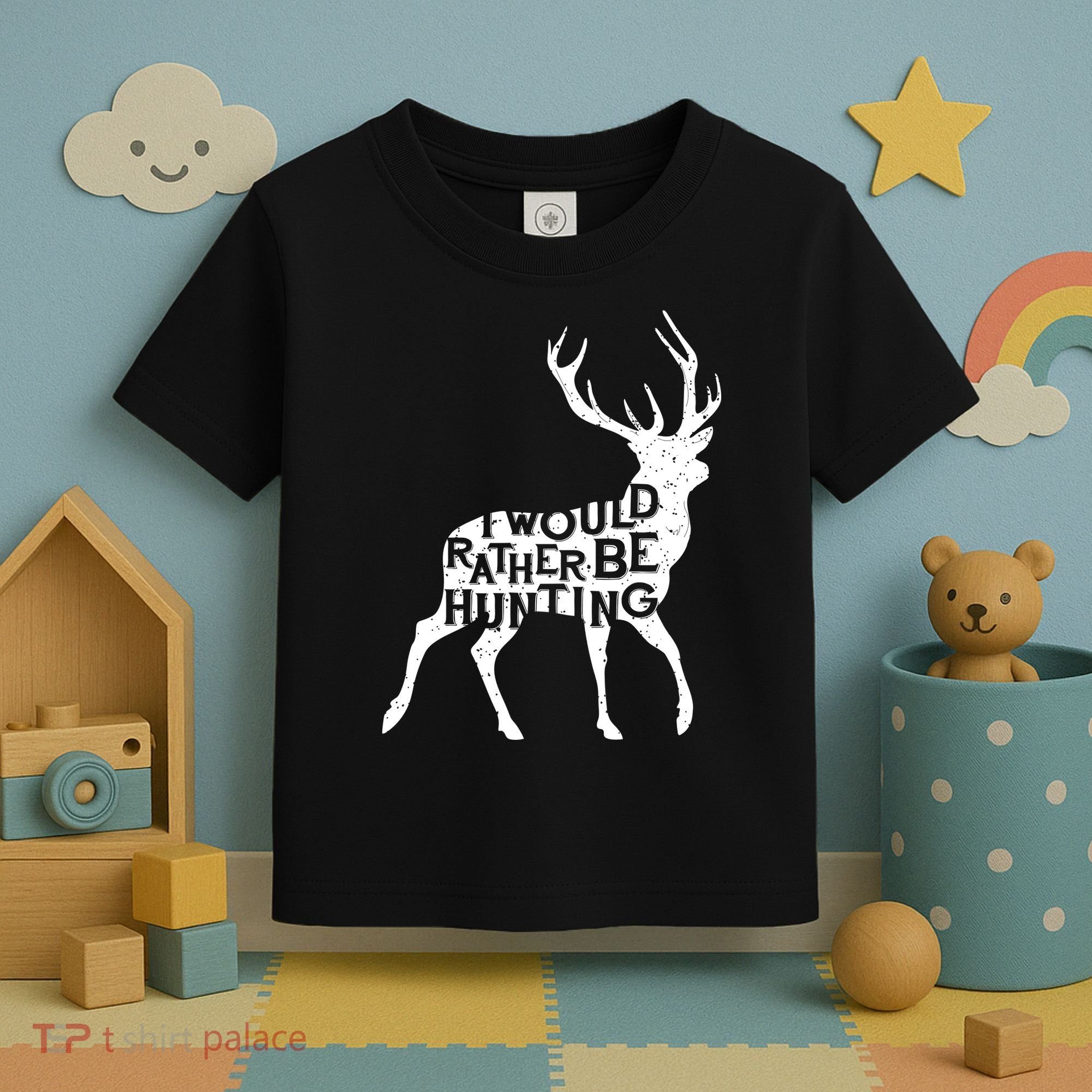 I Would Rather Be Hunting Toddler T-Shirt
