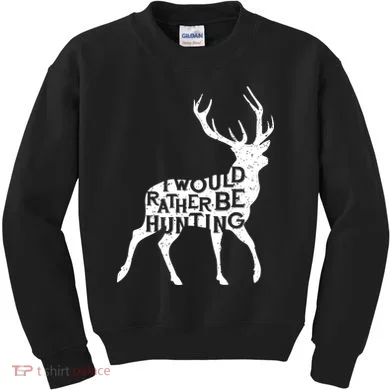 I Would Rather Be Hunting Kids Sweatshirt