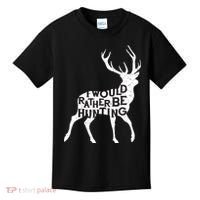 I Would Rather Be Hunting Kids T-Shirt thumb 0