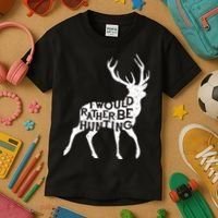 I Would Rather Be Hunting Kids T-Shirt thumb 3