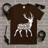 I Would Rather Be Hunting T-Shirt thumb 5