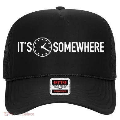 It’s 1 20 Somewhere Hat