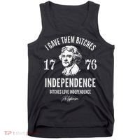Independence 1776 I Gave Them Independence Tank Top thumb 0