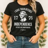 Independence 1776 I Gave Them Independence Women's T-Shirt thumb 2