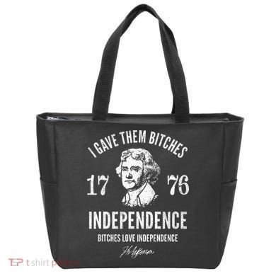 Independence 1776 I Gave Them Independence Tote Bag