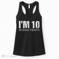 I'm 10 In Dog Years Funny 70th Birthday Gift shirt Women's Tank Top thumb 0