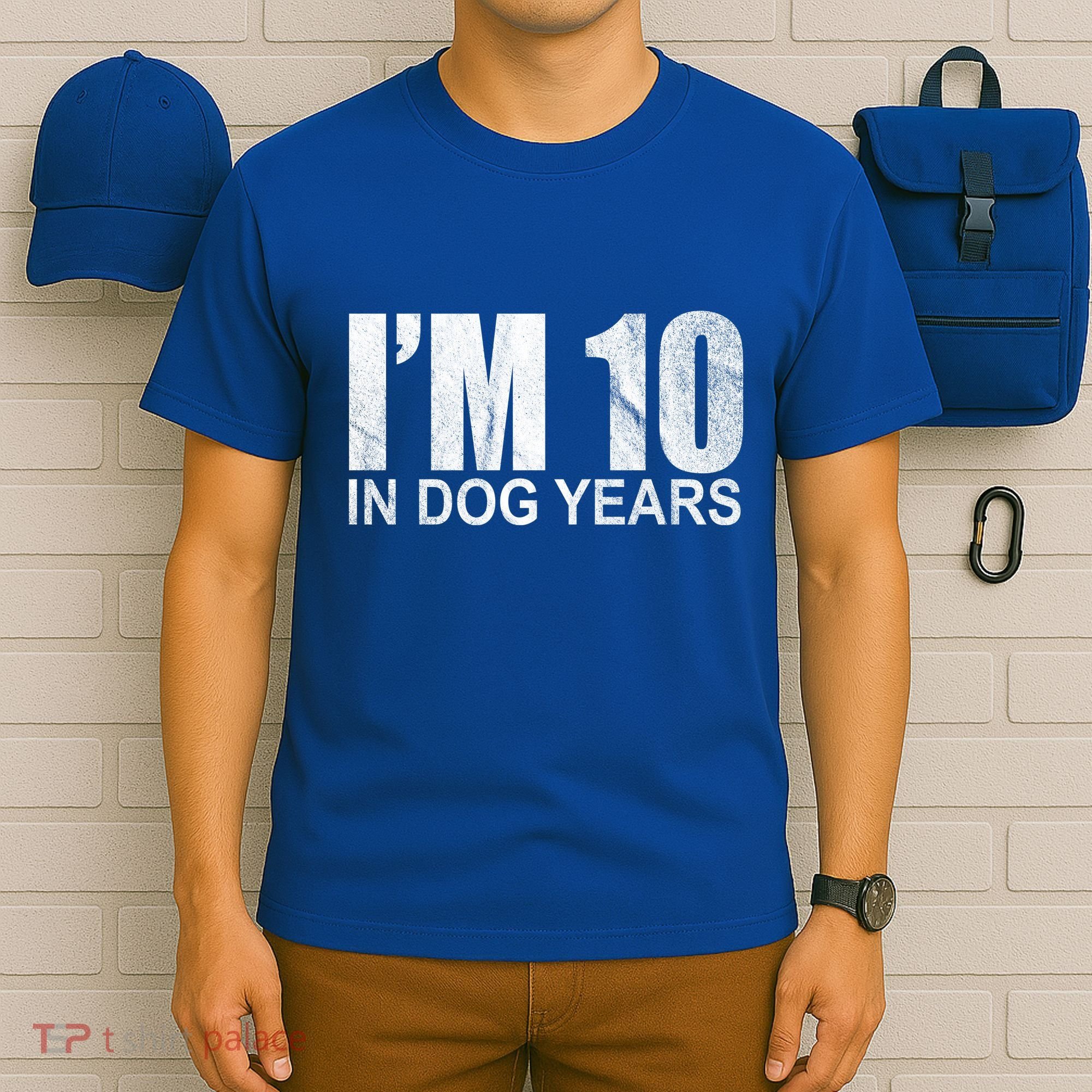 Im 10 In Dog Years Funny Birthday T-Shirt