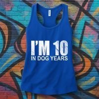 Im 10 In Dog Years Funny Birthday Women's Tank Top thumb 3