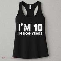 Im 10 In Dog Years Hilarious 70th Bday Women's Tank Top thumb 3