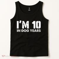 Im 10 In Dog Years Hilarious 70th Bday Tank Top thumb 2