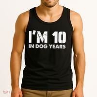 Im 10 In Dog Years Hilarious 70th Bday Tank Top thumb 3