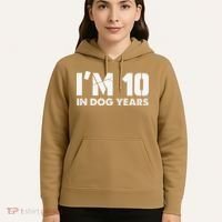 Im 10 In Dog Years Hilarious 70th Bday Hoodie thumb 5