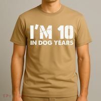 Im 10 In Dog Years Hilarious 70th Bday T-Shirt thumb 3