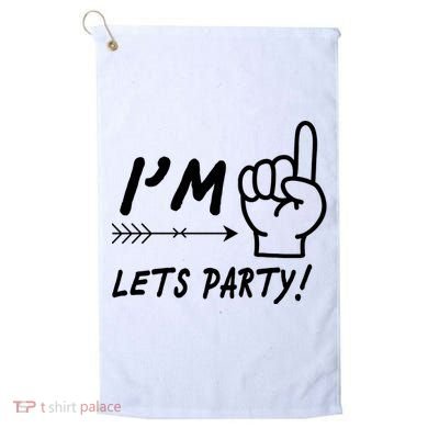 I'm 1 Lets Party! Golf Towel