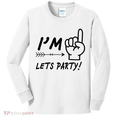 I'm 1 Lets Party! Kids Long Sleeve Shirt