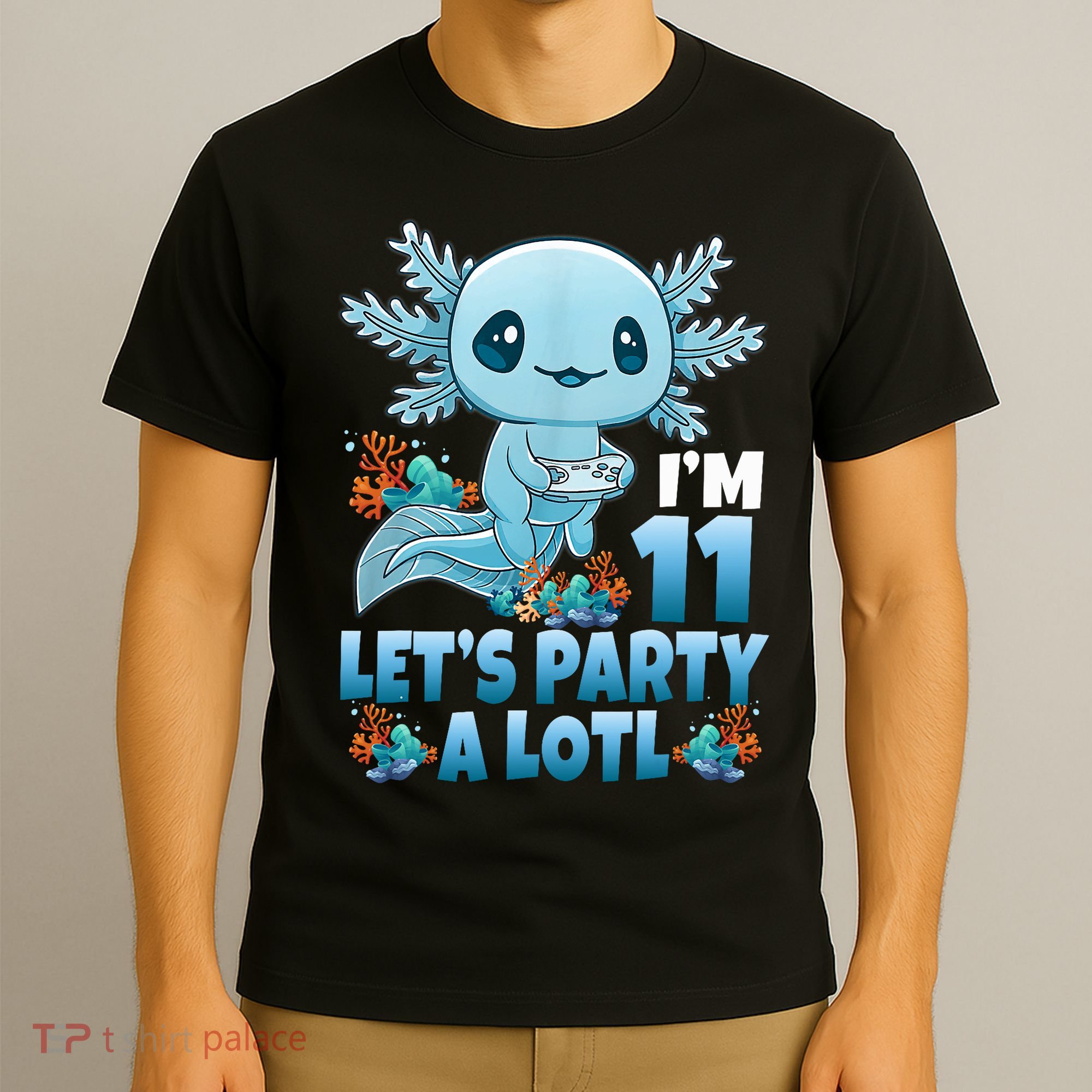 I'm 11 Let's Party A Lotl 11th Birthday 11 Year Old Axolotl  T-Shirt