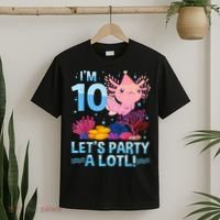I'm 10 Let's Party A Lotl Axolotl 10 Year Old 10th Birthday T-Shirt thumb 2