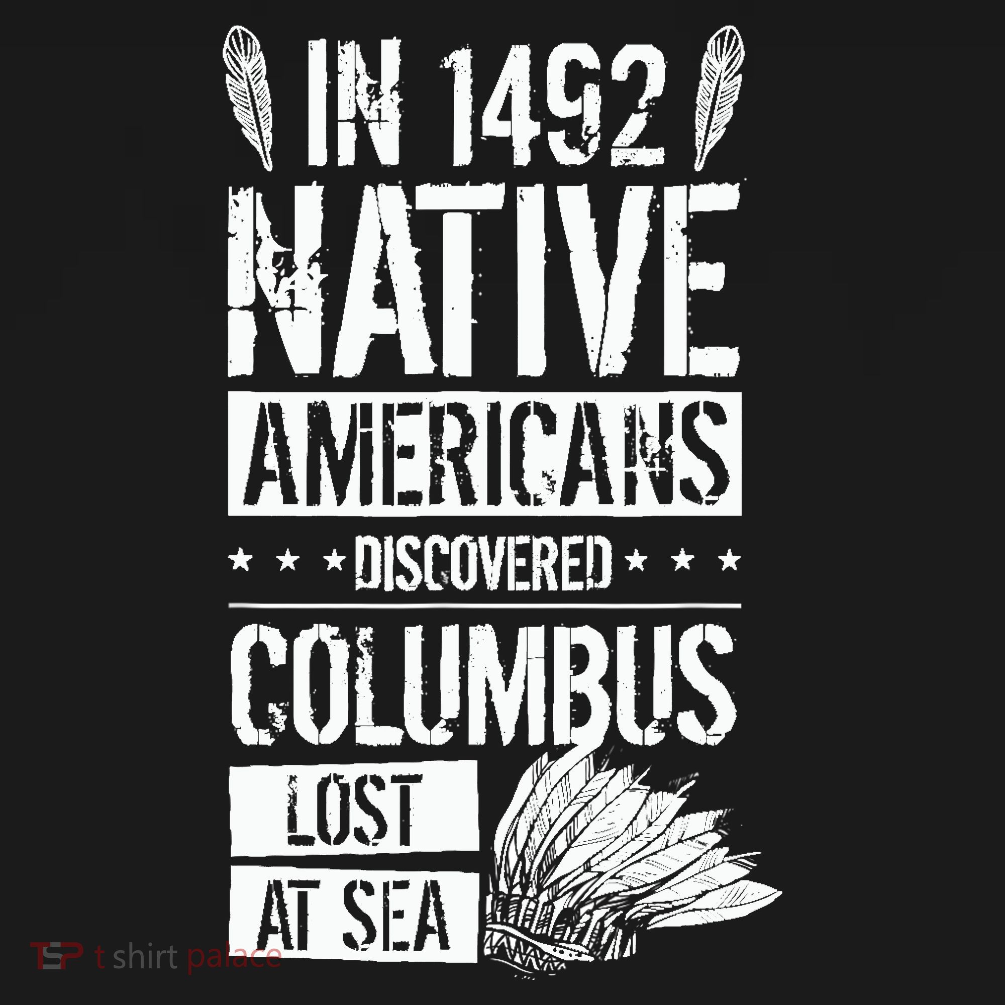 In 1492 Native Americans Discovered Columbus Lost Backpack