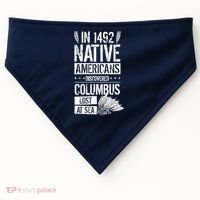 In 1492 Native Americans Discovered Columbus Lost USA-Made Doggie Bandana thumb 0