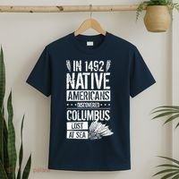 In 1492 Native Americans Discovered Columbus Lost T-Shirt thumb 2