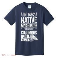 In 1492 Native Americans Discovered Columbus Lost Kids T-Shirt thumb 0