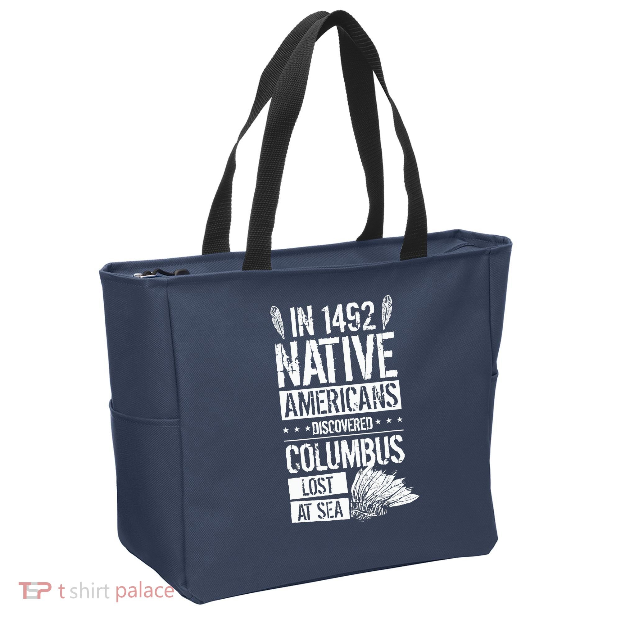 In 1492 Native Americans Discovered Columbus Lost Tote Bag
