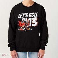 Im 13 Race Car Lets Roll 13th Birthday Go Kart Women's Sweatshirt thumb 0