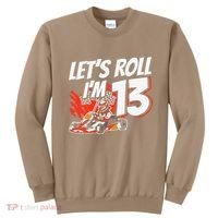 Im 13 Race Car Lets Roll 13th Birthday Go Kart Sweatshirt thumb 0