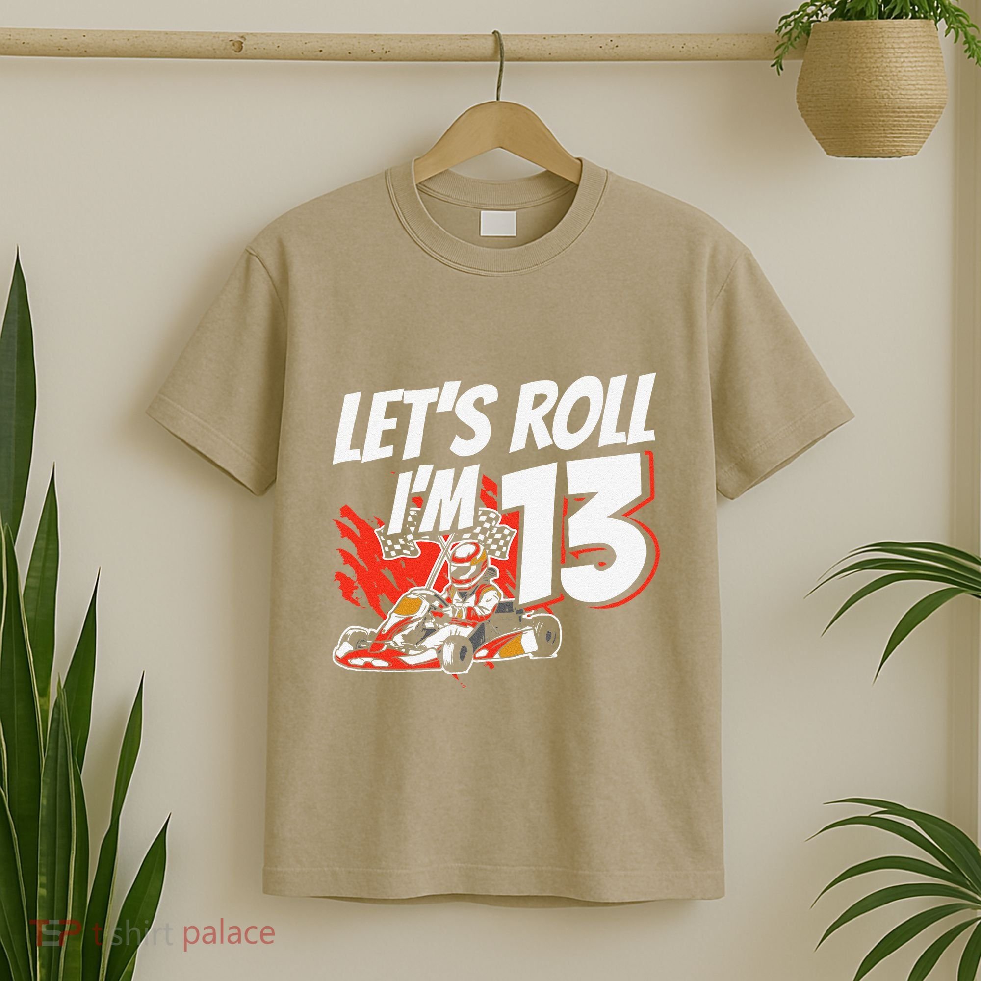 Im 13 Race Car Lets Roll 13th Birthday Go Kart T-Shirt