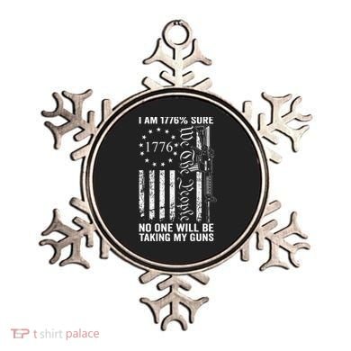I'm 1776 Sure No One Is Taking My Guns  Pro Gun  Ornament