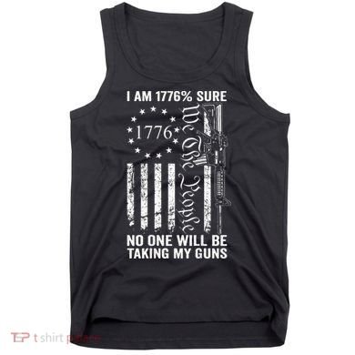 I'm 1776 Sure No One Is Taking My Guns  Pro Gun  Tank Top