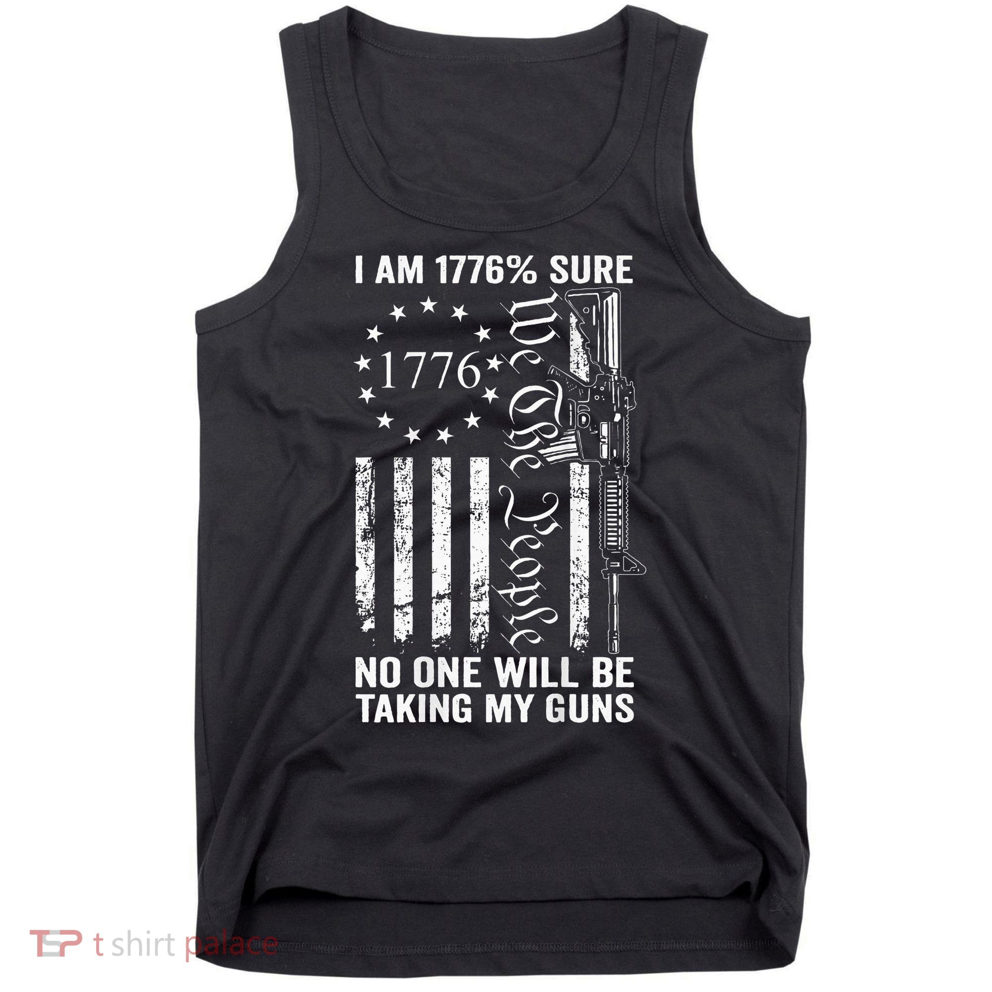 I'm 1776 Sure No One Is Taking My Guns  Pro Gun  Tank Top