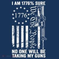 IM 1776 Sure No One Is Taking My Guns Pro Gun Usa Flag T-Shirt thumb 7