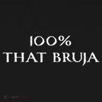 IM 100 That Bruja Witch T-Shirt thumb 7
