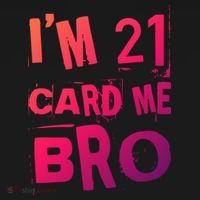 Im 21 Card Me Bro Funny Legal 21 Year Old 21St Birthday Cute Gift Ornament thumb 1
