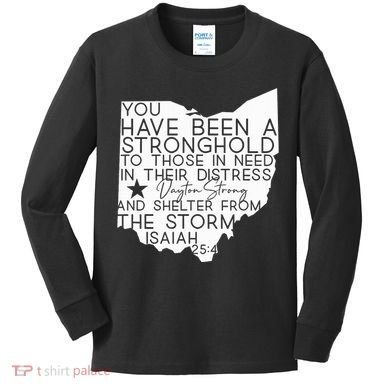 Isaiah 254 Dayton Strong Ohio Map Bible Verse Scripture Kids Long Sleeve Shirt