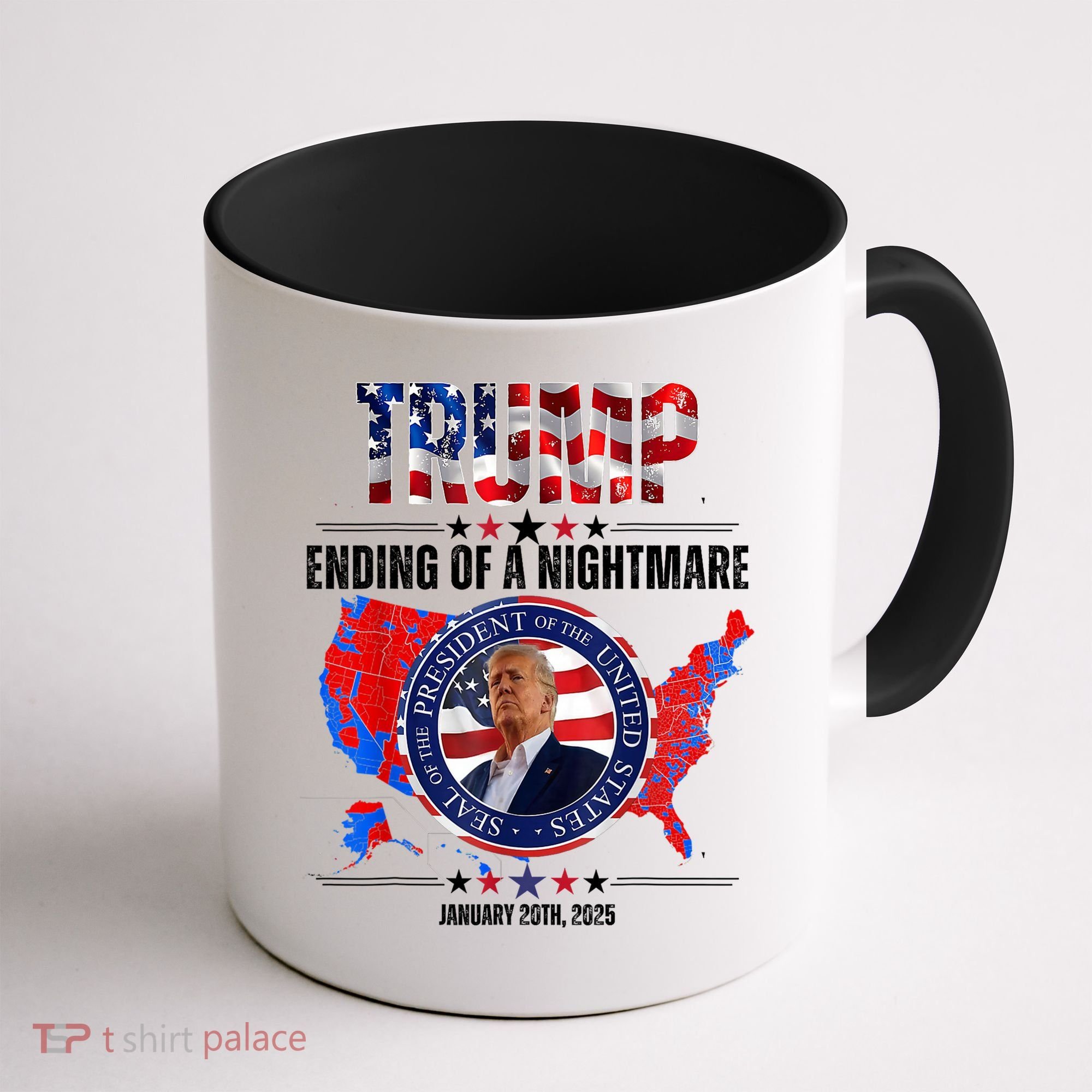 Inauguration 2025 Ending Of A Nightmare President Donald J Trump Coffee Mug