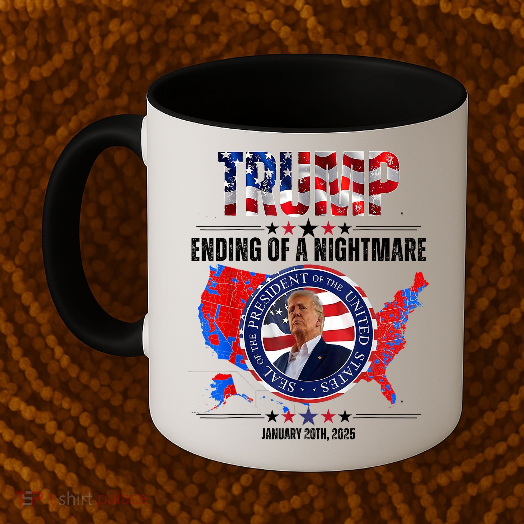 Inauguration 2025 Ending Of A Nightmare President Donald J Trump Coffee Mug